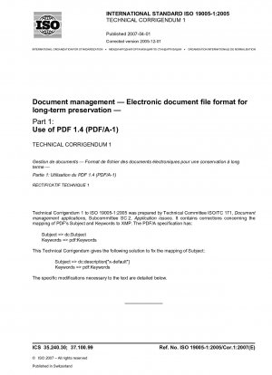 Dokumentenmanagement - Elektronisches Dokumentdateiformat zur Langzeitarchivierung - Teil 1: Verwendung von PDF 1.4 (PDF/A-1); Technische Berichtigung 1