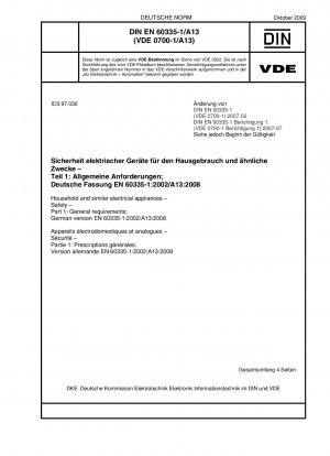 Sicherheit elektrischer Geräte für den Hausgebrauch und ähnliche Zwecke - Teil 1: Allgemeine Anforderungen; Deutsche Fassung EN 60335-1:2002/A13:2008