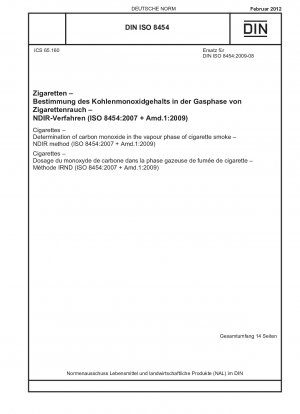 Zigaretten – Bestimmung von Kohlenmonoxid in der Dampfphase von Zigarettenrauch – NDIR-Methode (ISO 8454:2007 + Amd.1:2009)