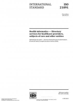 Gesundheitsinformatik – Verzeichnisdienste für Gesundheitsdienstleister, Pflegesubjekte und andere Einrichtungen