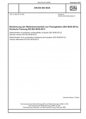 Bestimmung der Dauerbrennbarkeit von Flüssigkeiten (ISO 9038:2013); Deutsche Fassung EN ISO 9038:2013