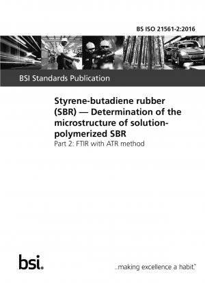 Styrol-Butadien-Kautschuk (SBR). Bestimmung der Mikrostruktur von lösungspolymerisiertem SBR. FTIR mit ATR-Methode