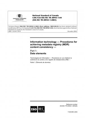 Informationstechnologie – Verfahren zum Erreichen der Inhaltskonsistenz des Metadatenregisters (MDR) – Teil 1: Datenelemente