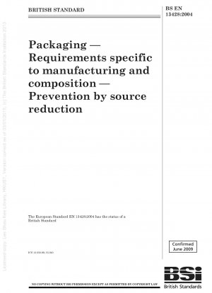 Verpackung – Herstellungs- und zusammensetzungsspezifische Anforderungen – Vermeidung durch Quellenreduzierung