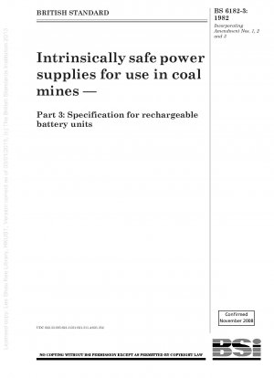 Eigensichere Stromversorgungen für den Einsatz in Kohlebergwerken – Teil 3: Spezifikation für wiederaufladbare Batterieeinheiten