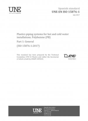 Kunststoffrohrleitungssysteme für Warm- und Kaltwasserinstallationen – Polybuten (PB) – Teil 1: Allgemeines (ISO 15876-1:2017)