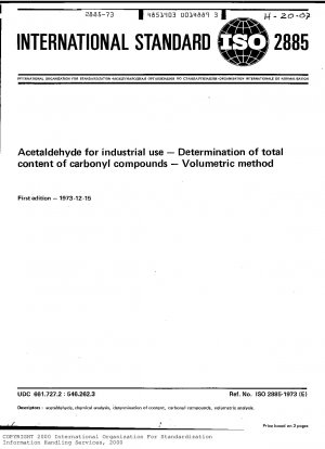 Acetaldehyd für industrielle Zwecke – Bestimmung des Gesamtgehalts an Carbonylverbindungen – Volumetrisches Verfahren