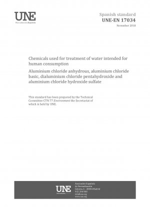 Chemikalien zur Aufbereitung von Wasser für den menschlichen Gebrauch: wasserfreies Aluminiumchlorid, basisches Aluminiumchlorid, Dialuminiumchloridpentahydroxid und Aluminiumchloridhydroxidsulfat