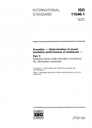Akustik – Bestimmung der Schalldämmleistung von Gehäusen – Teil 1: Messungen unter Laborbedingungen (zu Deklarationszwecken)