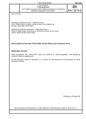 Atemschutzgeräte – Prüfverfahren – Teil 6: Bestimmung des Kohlendioxidgehalts der Einatemluft; Deutsche Fassung EN 13274-6:2001