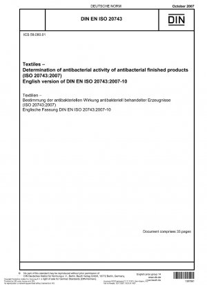 Textilien - Bestimmung der antibakteriellen Aktivität antibakterieller Fertigprodukte (ISO 20743:2007) Englische Fassung der DIN EN ISO 20743:2007-10
