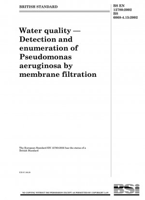 Wasserqualität – Nachweis und Zählung von Pseudomonas aeruginosa durch Membranfiltration
