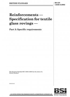 Verstärkungen – Spezifikation für textile Glasrovings – Spezifische Anforderungen