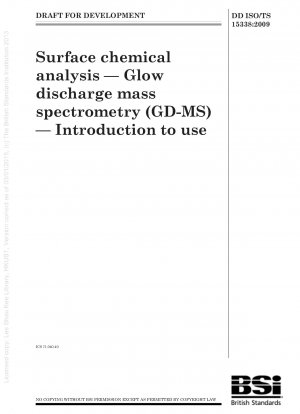 Chemische Oberflächenanalyse – Glimmentladungs-Massenspektrometrie (GD-MS) – Einführung in die Anwendung