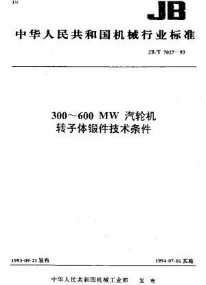 Spezifikationen für das Schmieden des Rotorkörpers einer Dampfturbine mit 300–600 MW