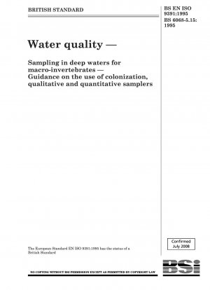 Wasserqualität – Probenahme in tiefen Gewässern für Makrowirbellose – Anleitung zur Verwendung von Besiedlungs-, qualitativen und quantitativen Probenehmern