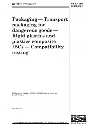 Verpackung – Transportverpackungen für gefährliche Güter – Starre Kunststoff-IBCs und Kunststoff-Verbund-IBCs – Verträglichkeitsprüfung