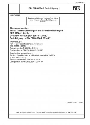 Thermoelemente - Teil 1: EMF-Spezifikationen und -Toleranzen (IEC 60584-1:2013); Deutsche Fassung EN 60584-1:2013, Berichtigung zu DIN EN 60584-1:2014-07