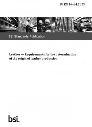Leder. Anforderungen an die Herkunftsbestimmung der Lederproduktion