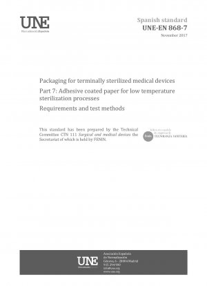 Verpackung für in der Endsterilisation sterilisierte Medizinprodukte – Teil 7: Mit Klebstoff beschichtetes Papier für Niedertemperatur-Sterilisationsprozesse – Anforderungen und Prüfverfahren