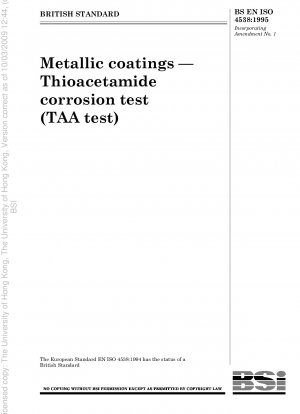 Metallische Beschichtungen – Thioacetamid-Korrosionstest (TAA-Test)