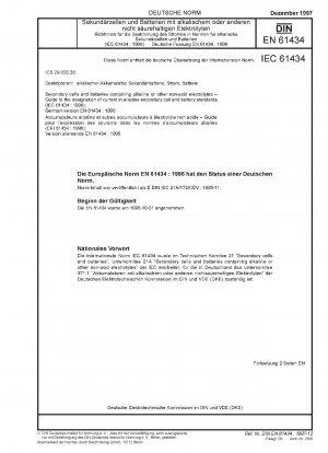 Sekundärzellen und Batterien, die alkalische oder andere nicht saure Elektrolyte enthalten – Leitfaden zur Strombezeichnung in alkalischen Sekundärzellen- und Batterienormen (IEC 61434:1996); Deutsche Fassung EN 61434:1996