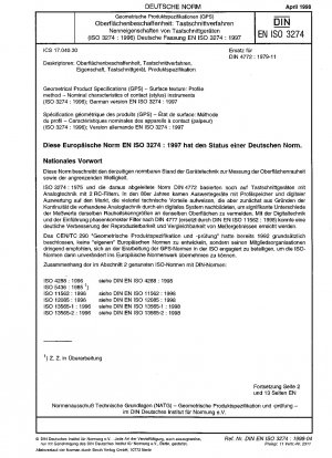Geometrische Produktspezifikationen (GPS) – Oberflächenbeschaffenheit: Profilmethode – Nenneigenschaften von Kontaktinstrumenten (Stiftinstrumenten) (ISO 3274:1996); Deutsche Fassung EN ISO 3274:1997