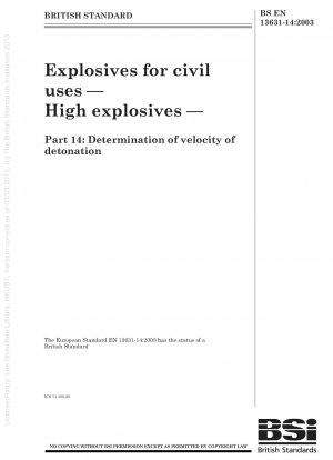Sprengstoffe für zivile Zwecke - Hochexplosive Stoffe - Bestimmung der Detonationsgeschwindigkeit