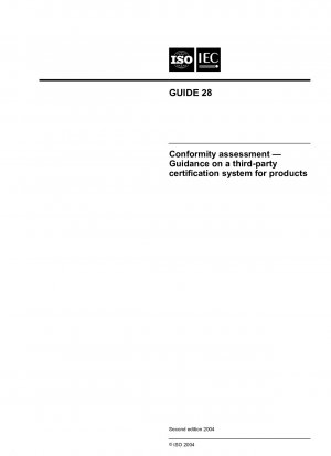 Konformitätsbewertung – Leitfaden für ein Zertifizierungssystem Dritter für Produkte