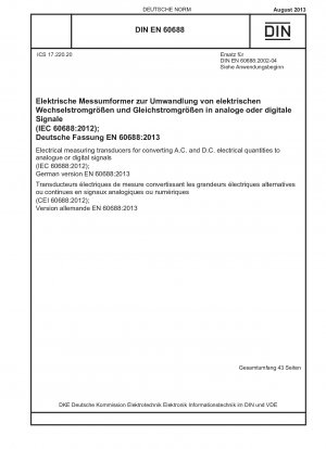 Elektrische Messwandler zur Umwandlung elektrischer Wechsel- und Gleichgrößen in analoge oder digitale Signale (IEC 60688:2012); Deutsche Fassung EN 60688:2013