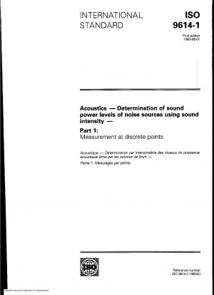 Akustik; Bestimmung der Schallleistungspegel von Lärmquellen anhand der Schallintensität; Teil 1: Messung an diskreten Punkten