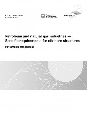 Erdöl- und Erdgasindustrie – Spezifische Anforderungen für Offshore-Strukturen, Teil 5: Gewichtsmanagement