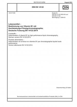 Lebensmittel - Bestimmung von Vitamin B1 mittels Hochleistungsflüssigkeitschromatographie; Deutsche Fassung EN 14122:2014