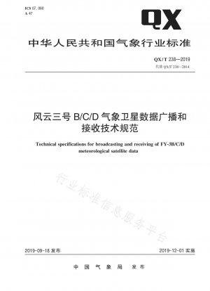 Technische Spezifikationen für die Ausstrahlung und den Empfang meteorologischer Satellitendaten Fengyun-3 B/C/D