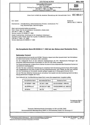 Grundlegende Umweltprüfverfahren - Teil 2: Prüfungen; Prüfga und Anleitung: Beschleunigung, stationärer Zustand (IEC 60068-2-7:1983 + A1:1986); Deutsche Fassung EN 60068-2-7:1993