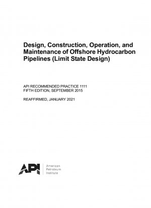 Entwurf, Bau, Betrieb und Wartung von Offshore-Kohlenwasserstoffpipelines (Grenzzustandsentwurf) (FÜNFTE AUFLAGE)