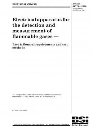 Elektrische Geräte zur Erkennung und Messung brennbarer Gase – Teil 1: Allgemeine Anforderungen und Prüfverfahren