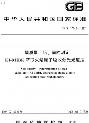 Bodenqualität – Bestimmung von Blei, Cadmium – KI-MIBK Extraktionsflammen-Atomabsorptionsspektrophotometrie