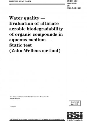 Wasserqualität. Bewertung der endgültigen aeroben biologischen Abbaubarkeit organischer Verbindungen in wässrigem Medium. Statischer Test (Zahn-Wellens-Methode)