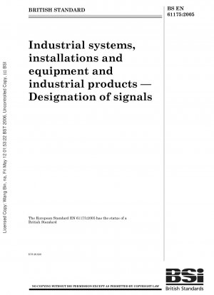 Industrielle Systeme, Anlagen und Geräte sowie Industrieprodukte – Bezeichnung von Signalen