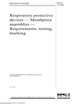 Atemschutzgeräte - Mundstückbaugruppen - Anforderungen, Prüfung, Kennzeichnung