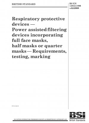 Atemschutzgeräte – Kraftunterstützte Filtergeräte mit Vollmasken, Halbmasken oder Viertelmasken – Anforderungen, Prüfung, Kennzeichnung