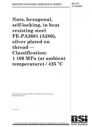 Luft- und Raumfahrt - Sechskantmuttern, selbstsichernd, aus hitzebeständigem Stahl FE-PA2601 (A286), Gewinde versilbert - Klassifizierung - 1 100 MPa (bei Umgebungstemperatur) / 425 °C