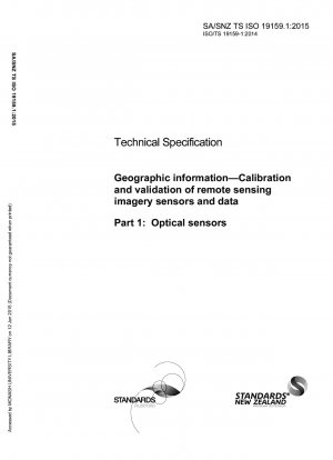 Geografische Informationen – Kalibrierung und Validierung von Fernerkundungsbildsensoren und -daten Teil 1: Optische Sensoren