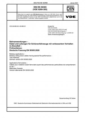 Bahnanwendungen - Kabel für Schienenfahrzeuge mit besonderem Brandverhalten - Prüfverfahren; Deutsche Fassung EN 50305:2020