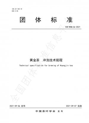 Technische Spezifikation für die Zubereitung von Huangjin-Tee