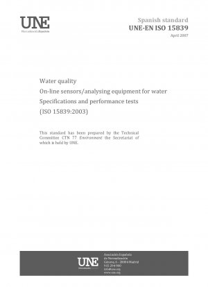 Wasserqualität – Online-Sensoren/Analysegeräte für Wasser – Spezifikationen und Leistungstests (ISO 15839:2003)