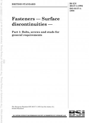 Verbindungselemente – Oberflächenunterbrechungen – Teil 1: Bolzen, Schrauben und Bolzen für allgemeine Anforderungen