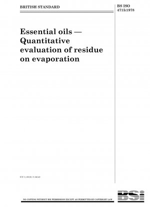 Ätherische Öle – Quantitative Bewertung der Rückstände bei der Verdunstung