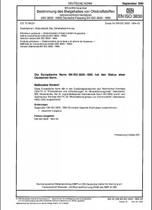 Erdölprodukte – Bestimmung des Bleigehalts von Benzin – Jodmonochlorid-Verfahren (ISO 3830:1993); Deutsche Fassung EN ISO 3830:1995